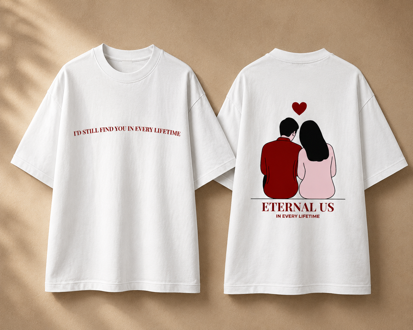 Eternal Us – Every Lifetime Oversized T-Shirt